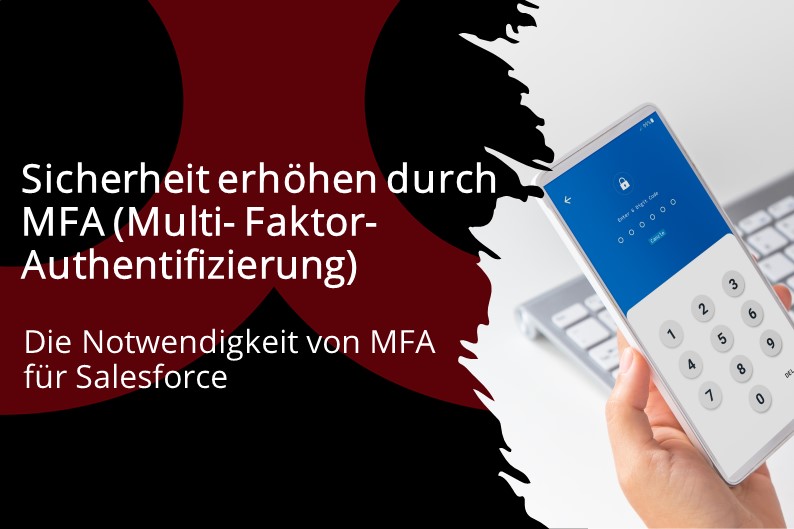 Sicherheit erhöhen durch MFA Notwendigkeit für Salesforce
