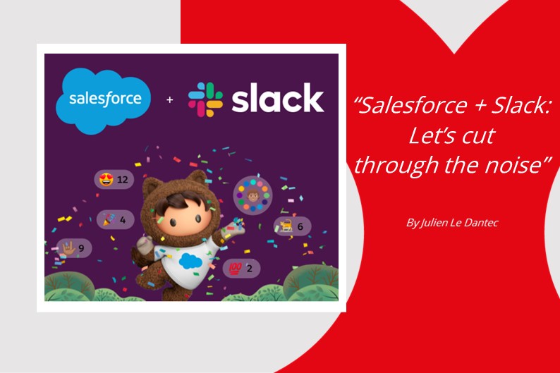 Salesforce + slack: lets cut through the noise 